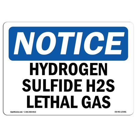 SIGNMISSION OSHA Notice Sign, 10" H, 14" W, Rigid Plastic, Hydrogen Sulfide H2S Lethal Gas Sign, Landscape OS-NS-P-1014-L-13581